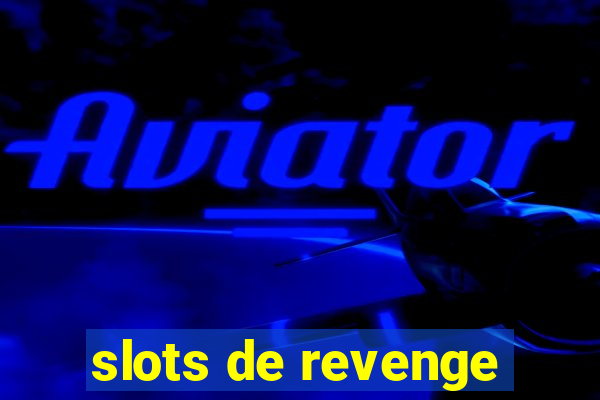 slots de revenge